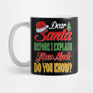 Dear Santa I Can Explain Funny Xmas Pajama For Christmas T-Shirt Mug